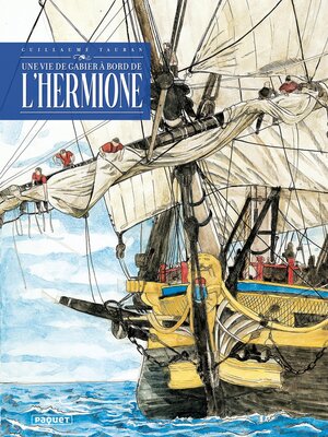 cover image of Une vie de gabier à bord de l'Hermione